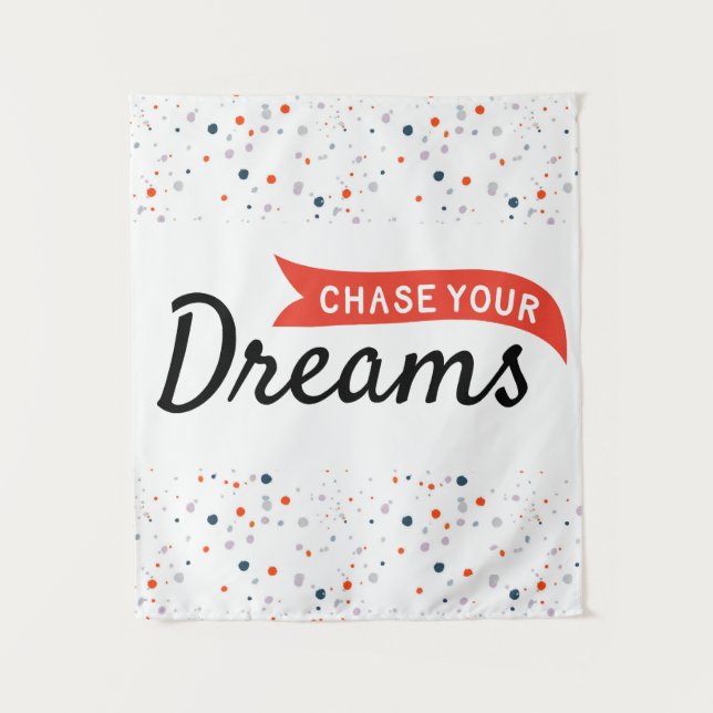 Chase your dreams tapestry (Front)