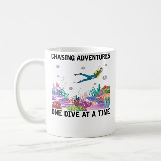 Chasing Adventures One Dive A Time Scuba Diving Coffee Mug (Left)