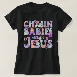 Chasing Babies And Jesus Christian Mom T-Shirt