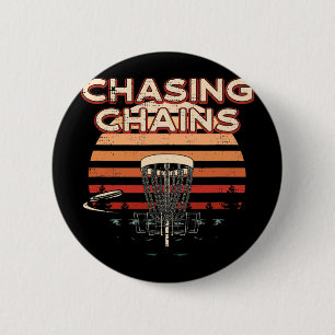 Chasing Chains Disc Golf Hobby Disc Golfer Pastime 2 Inch Round Button