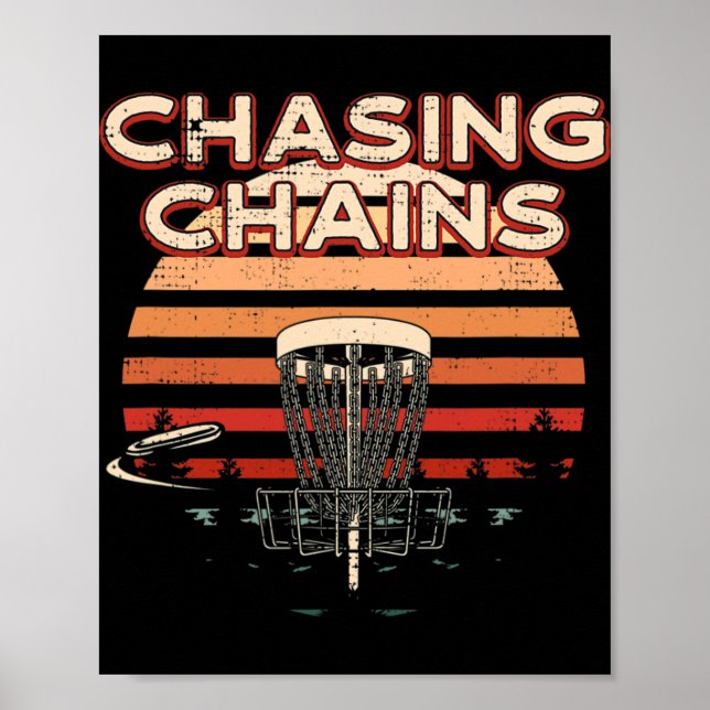 Chasing Chains Disc Golf Hobby Disc Golfer Pastime Poster (Front)