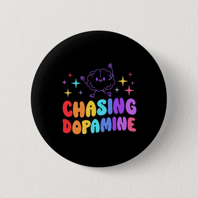 Chasing Dopamine Mental Health Aesthetic  2 Inch Round Button (Front)