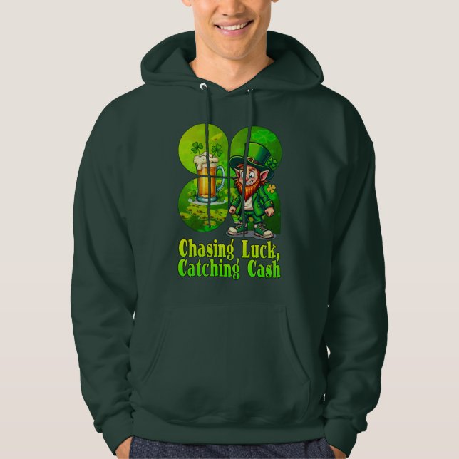 Chasing Luck Catching Cash St Patrick’s - camiseta Hoodie (Front)