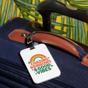 Chasing Rainbows & Good Vibes Luggage Tag