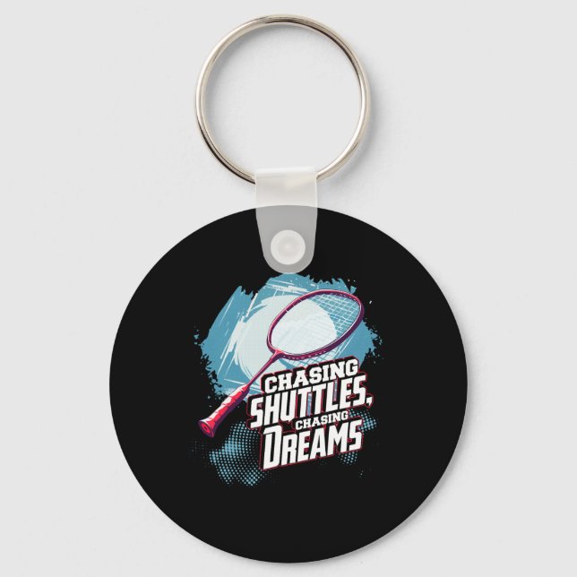 Chasing Shuttles  Keychain (Front)