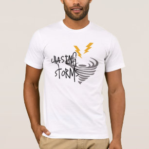Chasing Storms Storm Fighter Tee, Funny Motivation T-Shirt