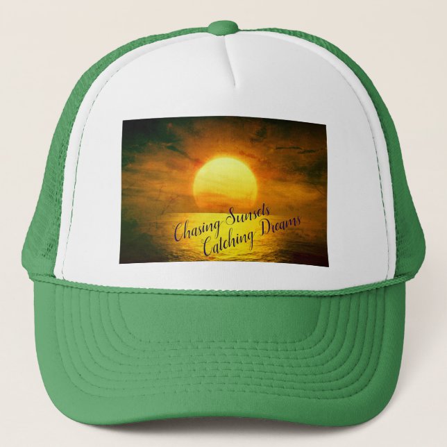 Chasing Sunsets, Catching Dreams Trucker Hat (Front)