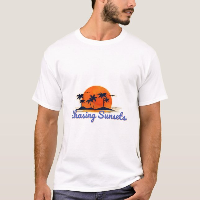 Chasing Sunsets – Tropical Summer Vibes 2026 T-Shirt (Front)