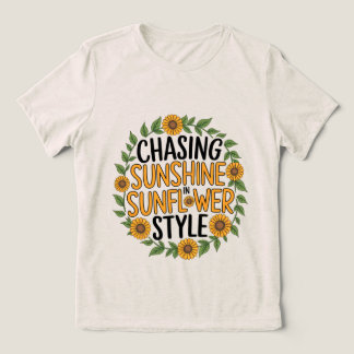 Chasing Sunshine in Sunflower Style Tri-Blend Shirt