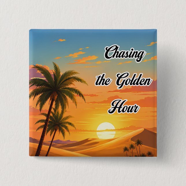 Chasing the Golden Hour Desert Sunset Aesthetic 2 Inch Square Button (Front)