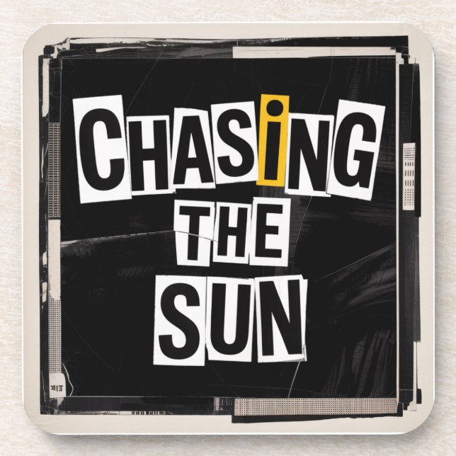 Chasing The Sun Coaster (Front)