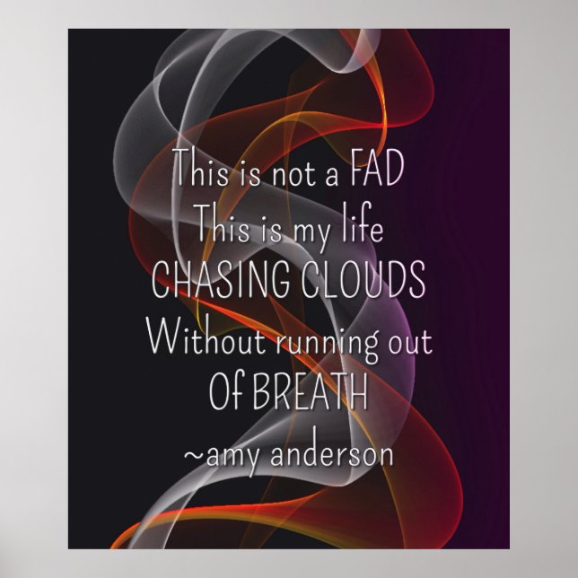 Chasse aux nuages Vie Citation vape Affiches (Devant)