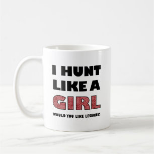 Chasse comme une fille Drôle Chasse Mug