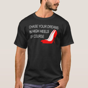 Chasser vos rêves en talons hauts Inspirationnel