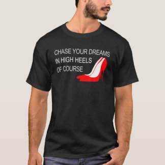 Chasser vos rêves en talons hauts - Inspirationnel
