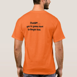Chat GPT Men's T-Shirt - Gonna have to Google that
