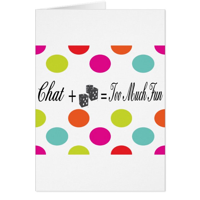 chat plus dice equals too much fun (Front)
