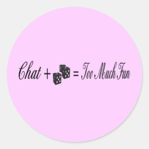 chat plus dice equals too much fun classic round sticker