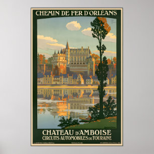 Chateau d'Amboise Chateaux of the Loire Valley Poster