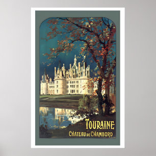 Château de Chambord of the Loire Valley Tourine Poster