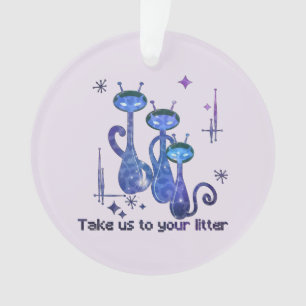 Chats Aliens amusants - "Emmenez-Nous Sur Votre Li