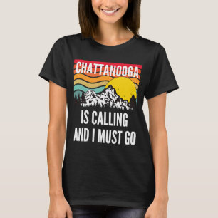 Chattanooga Is Calling And I Must Go, Wavy Sunset  T-Shirt