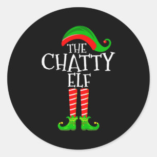 Chatty Elf Funny Matching Family Group Christmas P Classic Round Sticker