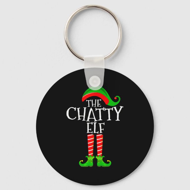 Chatty Elf Funny Matching Family Group Christmas P Keychain (Front)