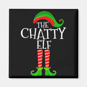 Chatty Elf Funny Matching Family Group Christmas P Magnet