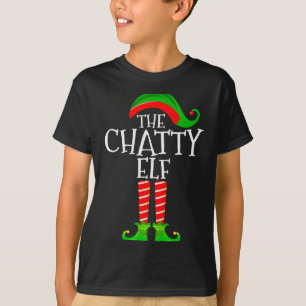 Chatty Elf Funny Matching Family Group Christmas P T-Shirt