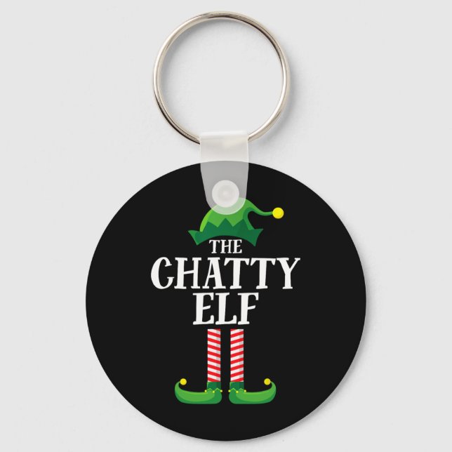 Chatty Elf Matching Family Group Christmas Party F Keychain (Front)