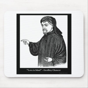 Chaucer Love Is Blind Quote Tees Gifts MORE! Mouse Pad