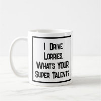 Chauffeur De Camion Super Talent. Café Mug