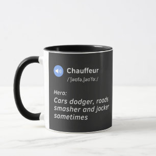 Chauffeur defenition funny gift idea mug