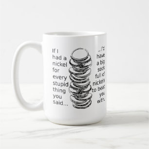 Chaussette complètement de tasse drôle de nickels
