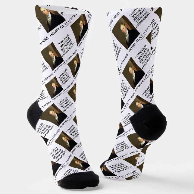Chaussette Henry Clay Je Préférerais Avoir Raison Que Le Prés (Angulaire)