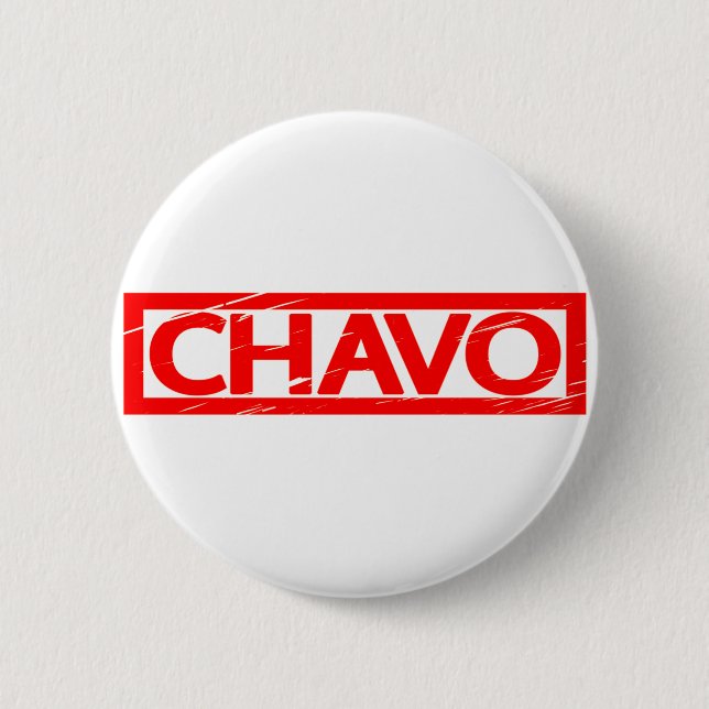 Chavo Stamp 2 Inch Round Button (Front)