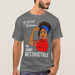 CHD Awareness Congenital Heart Defect Warrior Inde T-Shirt