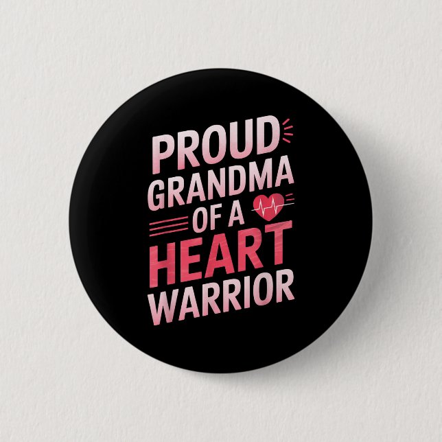 Chd Awareness Heart Disease Warrior Proud Warrior  2 Inch Round Button (Front)