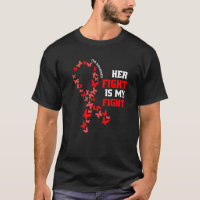 Chd Awareness Wear Red Her Fight Is My Fight Red R