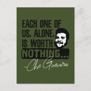 Che Guevara Quote - Each Alone Worth Nothing Postcard
