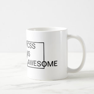 Cheap CSS is AWESOME MUG