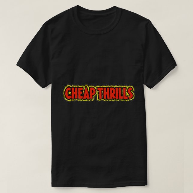 Cheap Thrills Essential T-Shirt (Design Front)
