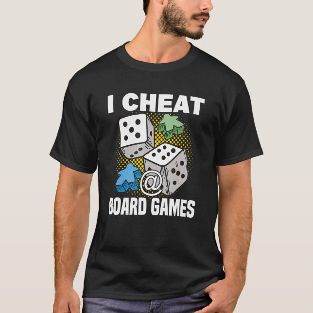 cheat at board games board game board gamer tablet T-Shirt (Front)