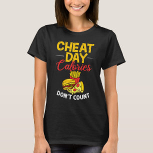 Cheat Day Diet Food Workout Quotes Fitness Gym 4 T-Shirt