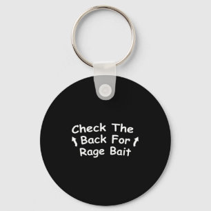 Check Back For Rage Bait Funny Meme Gift  Keychain