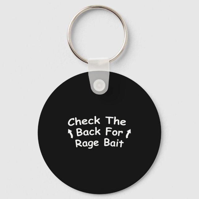 Check Back For Rage Bait Funny Meme Gift  Keychain (Front)