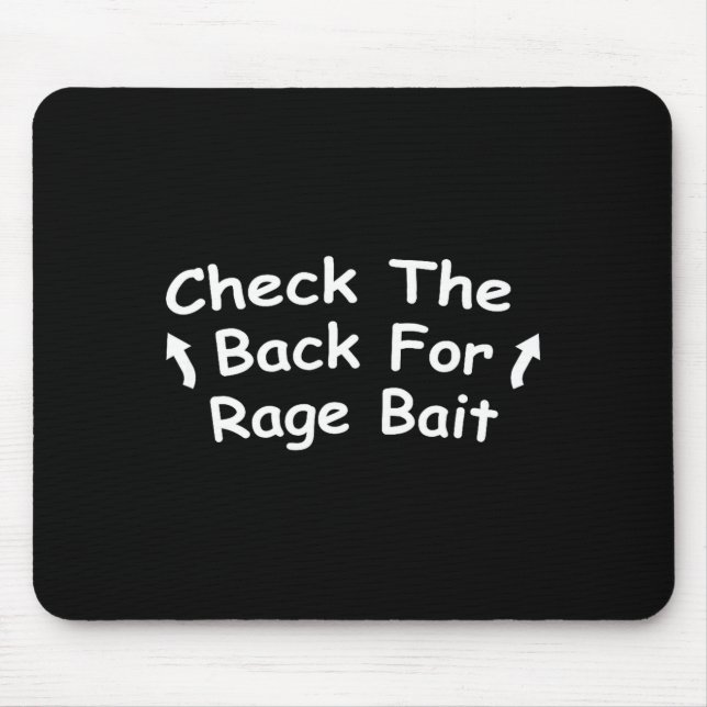 Check Back For Rage Bait Funny Meme Gift  Mouse Pad (Front)