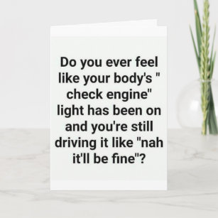 CHECK ENGINE LIGHT? FOR YOUR "40th BIRTHDAY" HUMOR Card