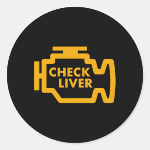 Check Liver Light Drinking Classic Round Sticker